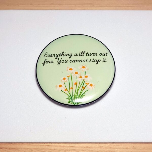 il_fullxfull.7401640536_n50q.jpg Ominous Positivity Pins: Individual or Set of 5, 2 inch pins, 1 inch pins